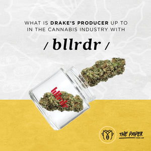 What is Drake's Producer up to in the Cannabis Industry with BLLRDR?