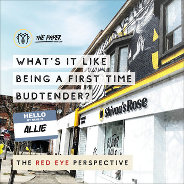 The Red-Eye Perspective: What's it like being a first-time budtender? - Meet Allie